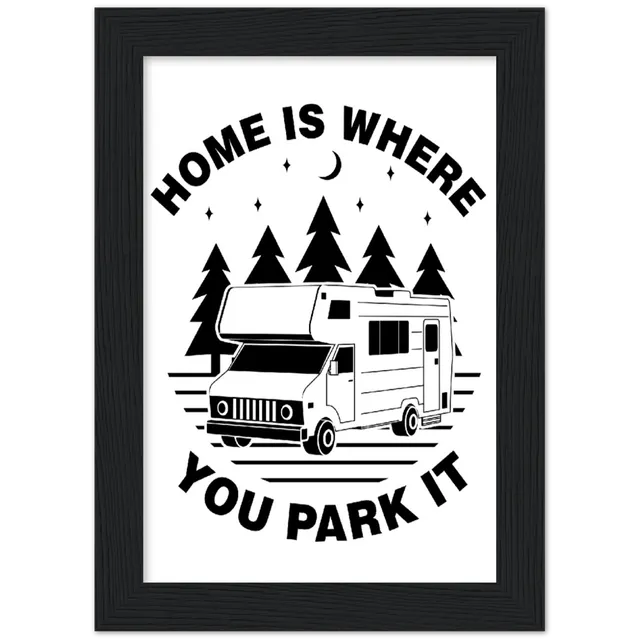 Magnadyne Merch Home Is Where You Park It poster con cornice 13x18 cm